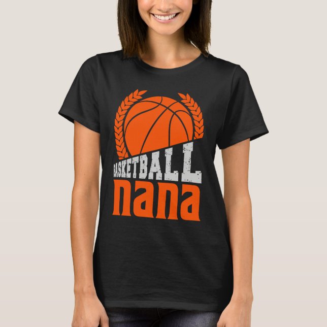 Basketball nana Player Basketballer Sports women m T-Shirt (Front)