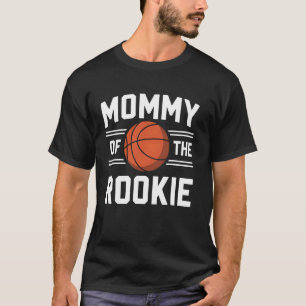 Basketball of the Rookie Funny Sports Fan Gift T-Shirt