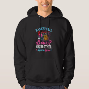 Basketball Or Bows Big Brother Loves You Gender Ba Hoodie