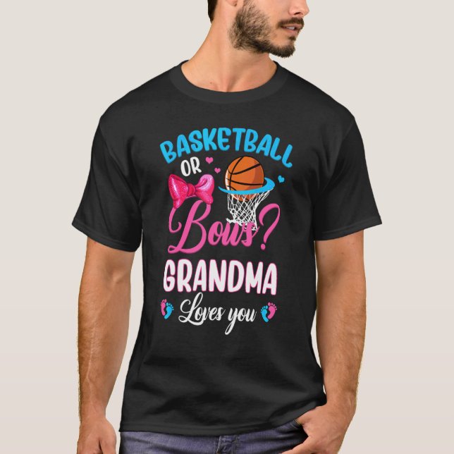 Basketball Or Bows Grandma Loves You Gender Reveal T-Shirt (Front)