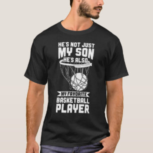 Basketball Parent My Son My Favorite Basketball Pl T-Shirt