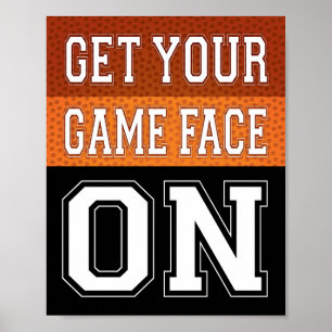 Basketball Party GET YOUR GAME FACE ON Sign Print