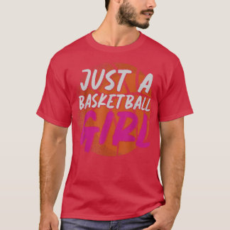 Basketball Player Girls Basketball Lover Women Bas T-Shirt