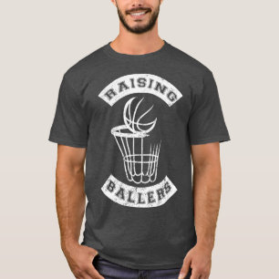 Basketball Player Raising Ballers Parenting Parent T-Shirt