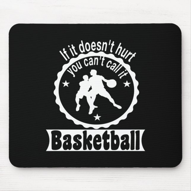 Basketball Player Team Coach Sayings Gift Idea  Mouse Pad (Front)