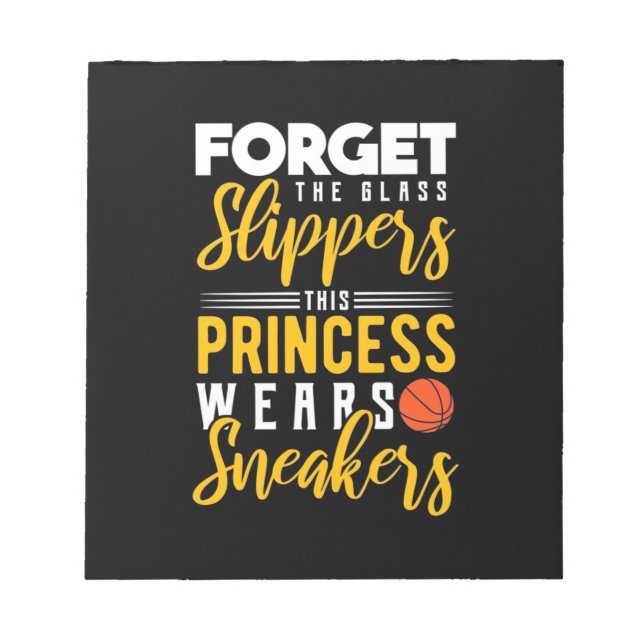 Basketball Princess Wears Sneakers Notepad (Front)