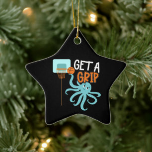 Basketball Quote - Get a Grip, Cute Octopus Ceramic Tree Decoration