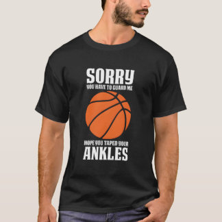 Basketball Sayings Ankle Breaker T-Shirt