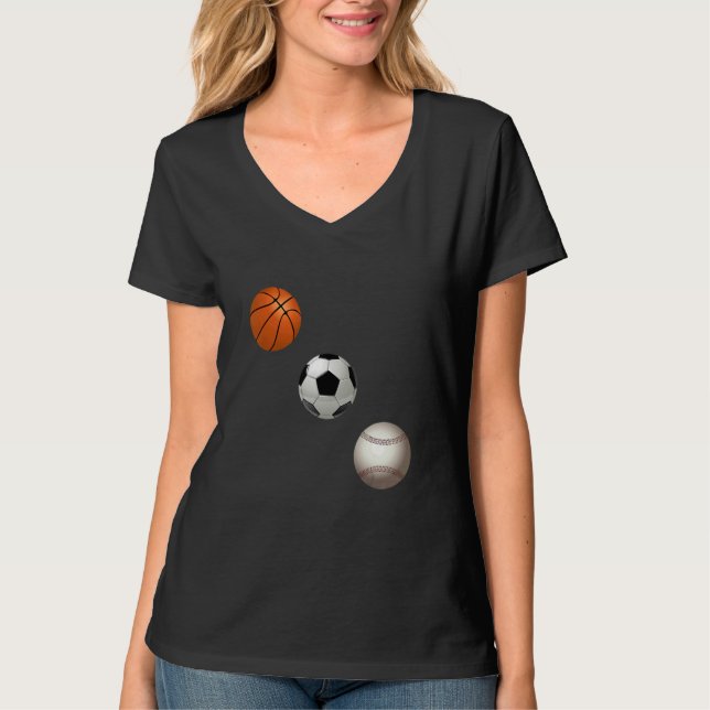 Basketball Soccer And Baseball Are My Favorite Spo T-Shirt (Front)