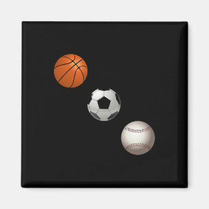 Basketball Soccer And Baseball Are My Favourite Sp Magnet