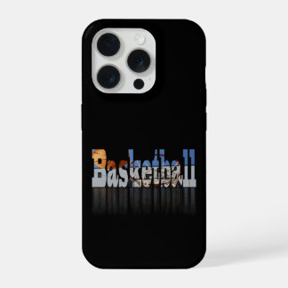Basketball The Best Game, iPhone 15 Pro Case