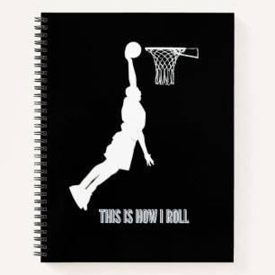 Basketball This Is How I Roll Teens Kids Boys Notebook