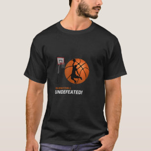 Basketball Undefeated T Shirt
