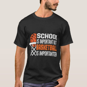 Basketball Vintage Slogan Funny Gift T-Shirt