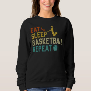 Basketballer Sport Retro Graphic Eat Sleep Basketb Sweatshirt