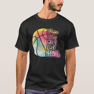 Basketballer women   team play like a T-Shirt