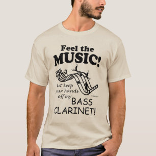 Bass Clarinet Feel The Music T-Shirt