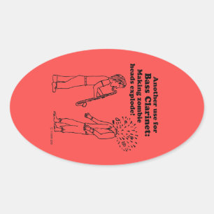 Bass Clarinet Makes Zombies Explode Oval Sticker