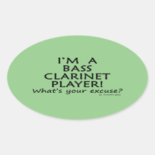 Bass Clarinet Player Excuse Oval Sticker