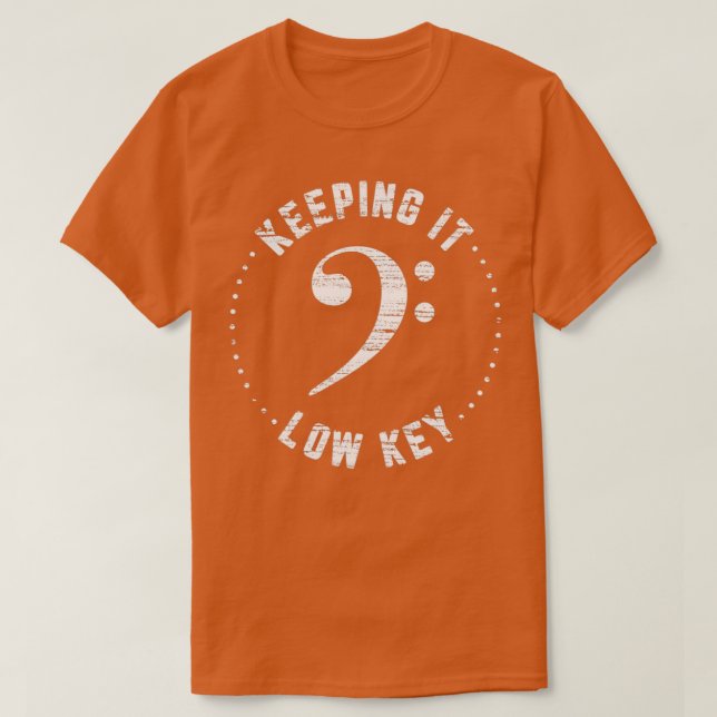 Bass Clef Keeping It Low Key Distressed White T-Shirt (Design Front)