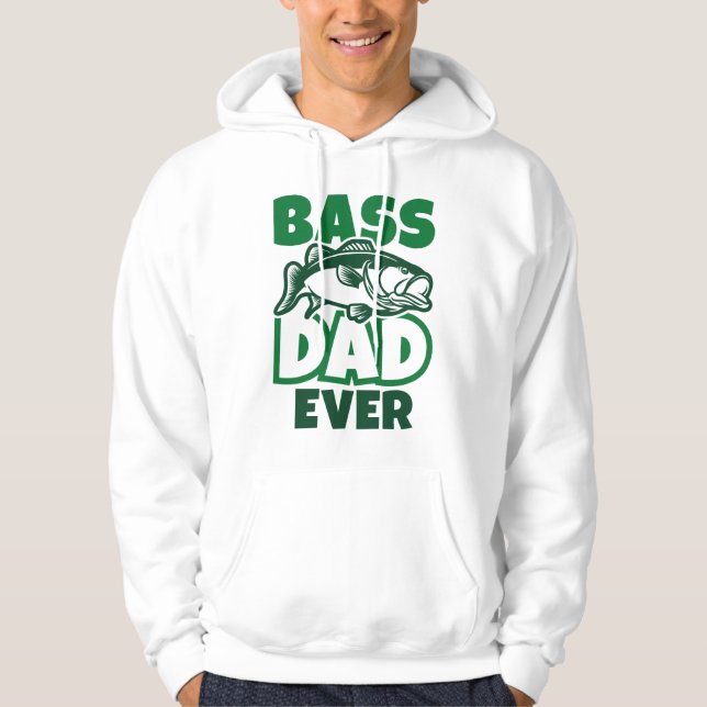 Bass Dad Ever Hoodie (Front)