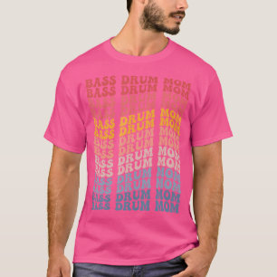 Bass Drum Mum Groovy Drummers Drummer Mum Drum Set T-Shirt