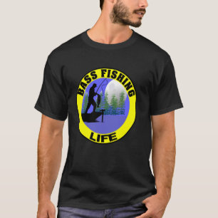 Bass Fishing Life Fishing Angler T-Shirt