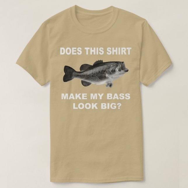 Bass Fishing T  Bass Look Big  T-Shirt (Design Front)
