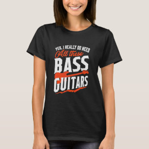 Bass Guitar  Bassist Women And Men Bass Player T-Shirt