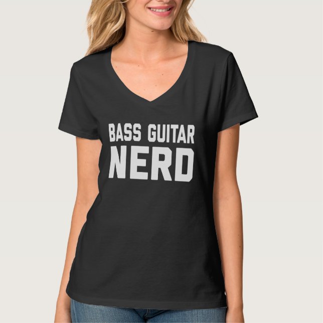 Bass Guitar Nerd  Music  For Music Class T-Shirt (Front)