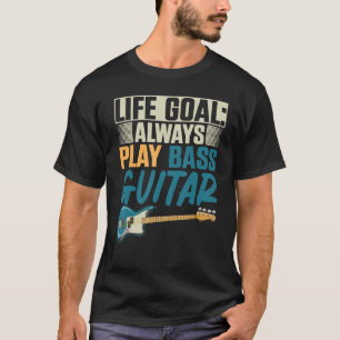Bass Guitar Player Bass Guitarist Music Bassist B T-Shirt