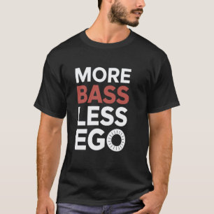 Bass Guitar Player Musician Gear Funk Rock Jazz Ba T-Shirt