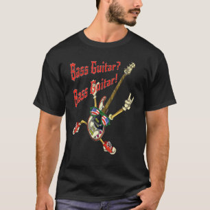 Bass Guitarist Rock Musician Bass Player Bass Guit T-Shirt