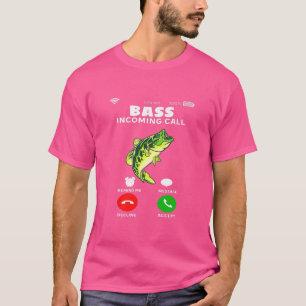 Bass Incoming Call Large Mouth Fishing Fisherman C T-Shirt