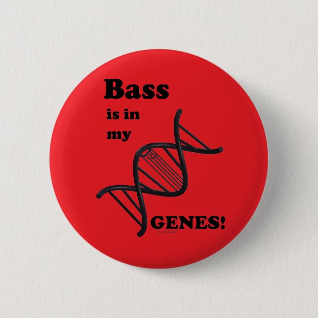 Bass Is In My Genes 6 Cm Round Badge (Front)