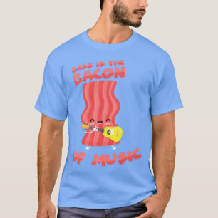 Bass is the bacon of music I Guitar rock metal mus T-Shirt