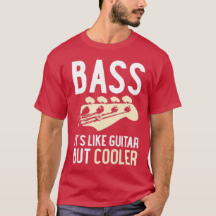 Bass It Is Like Guitar But Cooler Guitar Matching  T-Shirt
