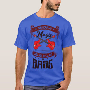 Bass Player Music Bass Guitar Musician T-Shirt