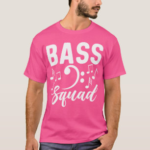 Bass Squad Choir Singing Theatre Music Opera Singe T-Shirt