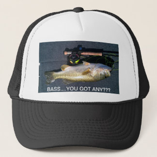 BASS.... YOU GOT ANY??? TRUCKER HAT