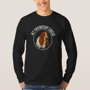 Basset Hound Friendship Circle  Dog Owner Pun Slog T-Shirt