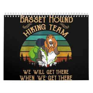 basset hound hiking team we will get ret calendar