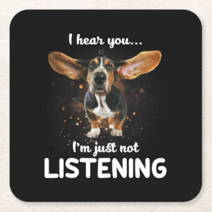 basset hound i hear you not listening square paper coaster