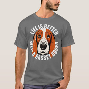 Basset Hound Life is Better With A Dog Happy Puppy T-Shirt