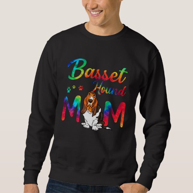 Basset Hound Mom Tie Dye Dog Mom Mothers Day Sweatshirt (Front)