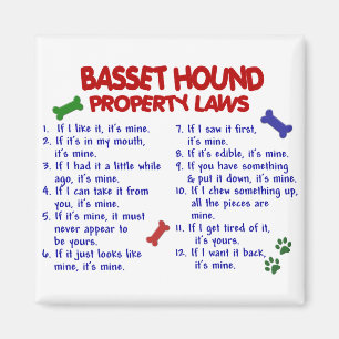 BASSET HOUND Property Laws 2 Magnet
