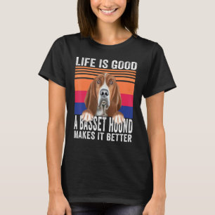 Basset Hounds Makes Your Life Good Vintage T-Shirt