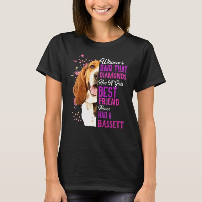 Bassett Hounds Are A Girls Best Friend Dog Mama Mo T-Shirt (Front)