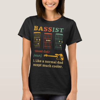 Bassist Dad - Guitar Chords - Fathers Day Gift Ide T-Shirt