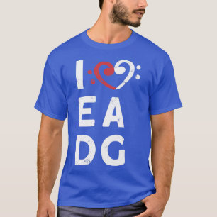 Bassist love EADG and bass guitar clef for bass pl T-Shirt